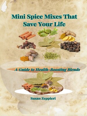 cover image of Mini Spice Mixes That Save Your Life a Guide to Health-Boosting Blends